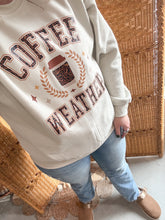 Load image into Gallery viewer, Coffee Weather Sweastshirt