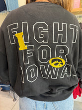 Load image into Gallery viewer, Fight For Iowa Sweatshirt