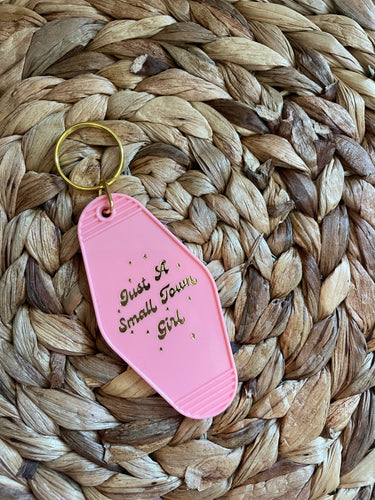 Just A Small Town Girl Keychain